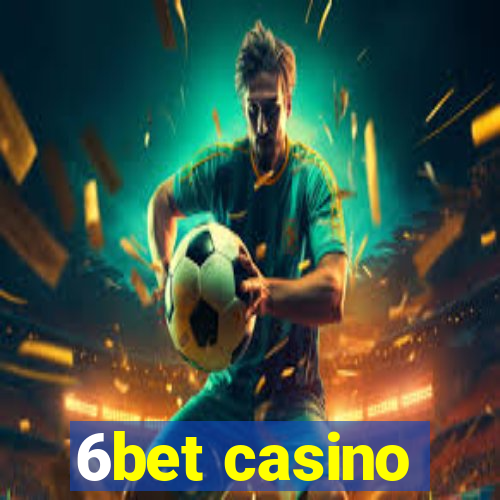 6bet casino